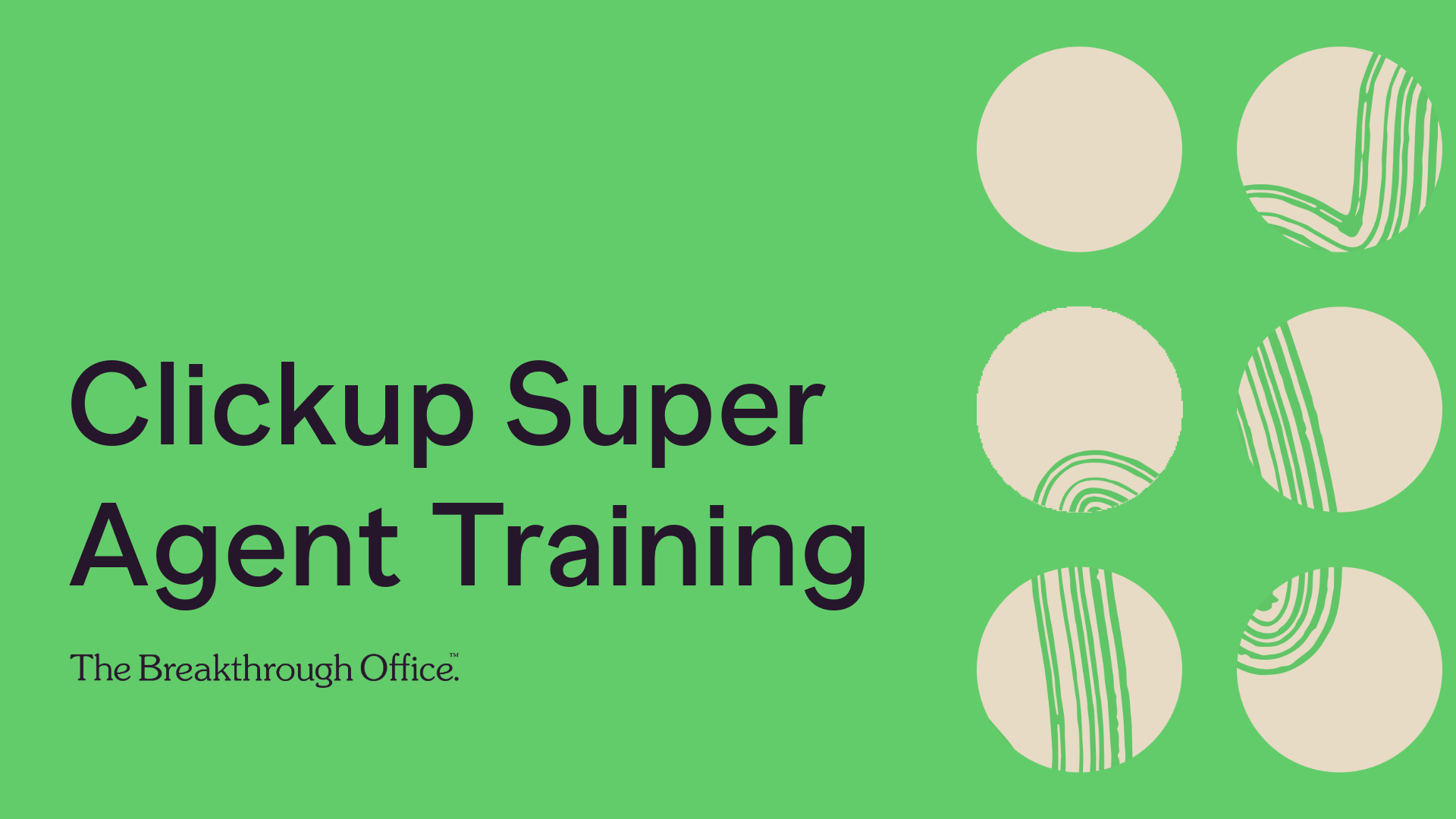 Clickup Super Agent Training
