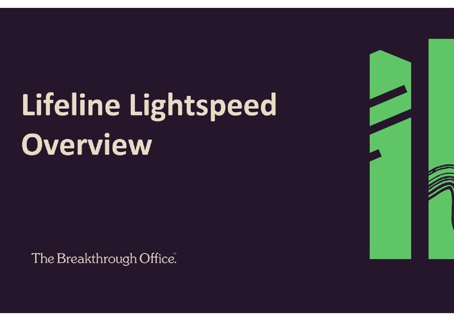 Lifeline Lightspeed Overview
